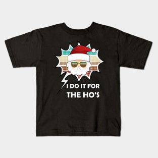 I DO IT FOR THE HO'S ADULT Retro Kids T-Shirt